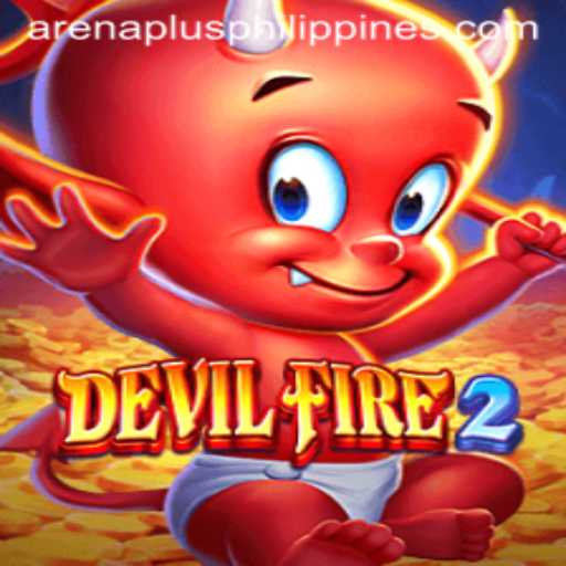 Unveiling DevilFire2: A Spectacular Journey into the Arenaplus