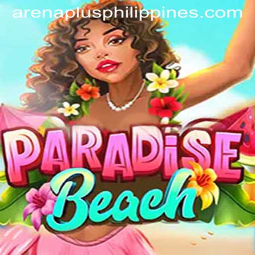 Exploring ParadiseBeach: A World of Adventure with Arenaplus